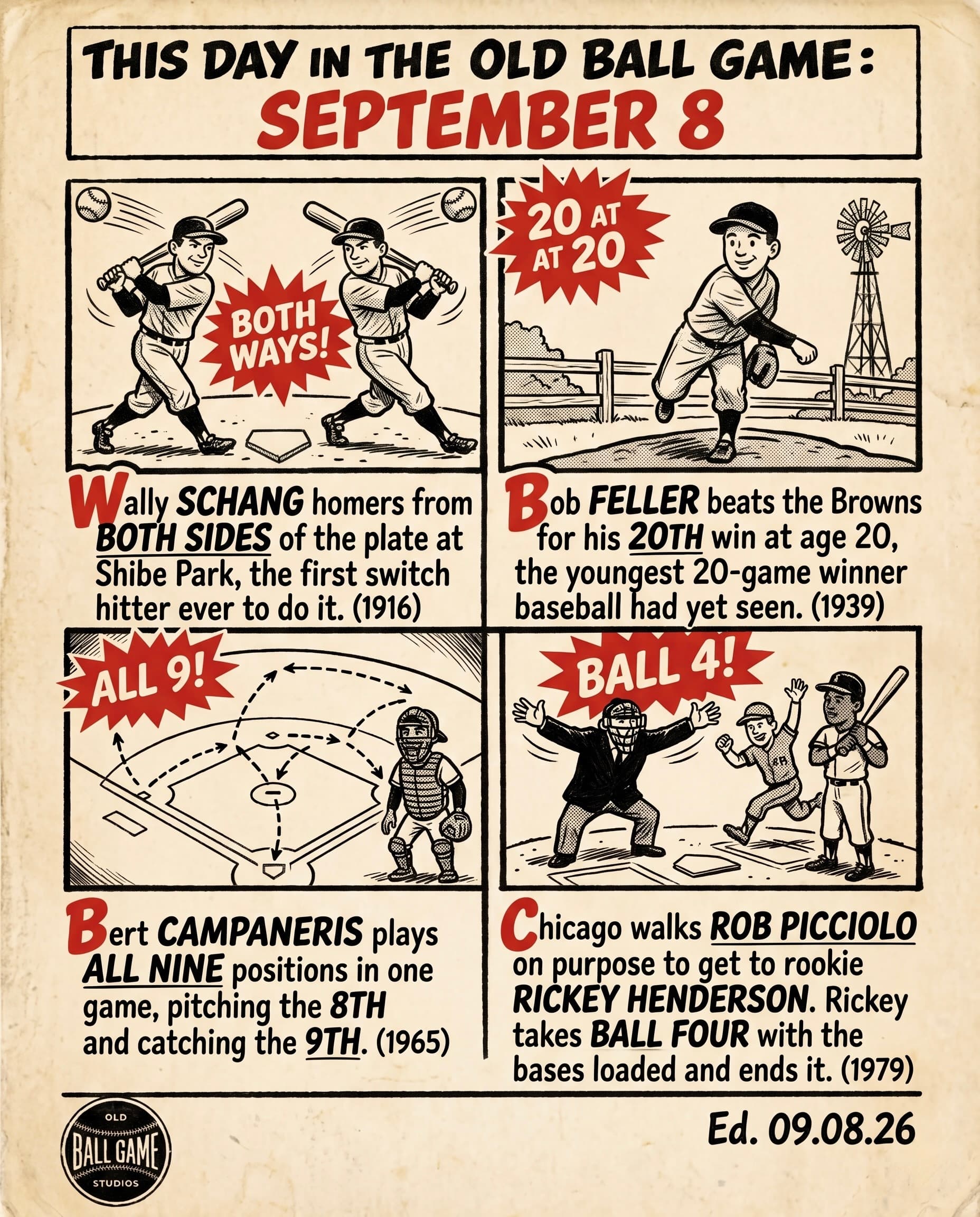 This Day in the Old Ball Game comic strip for September 8: four panels depicting Wally Schang homering from both sides of the plate at Shibe Park in 1916, the first switch hitter to do it in one game; 20-year-old Bob Feller beating the Browns at Sportsman's Park for his twentieth win in 1939; Bert Campaneris playing all nine positions for Charlie Finley's Athletics in 1965 and being run over at the plate by Ed Kirkpatrick; and rookie Rickey Henderson drawing a bases-loaded walk-off walk in Oakland in 1979.