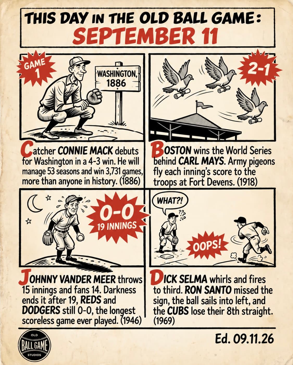 This Day in the Old Ball Game comic strip for September 11: four panels depicting 23-year-old catcher Connie Mack's big league debut for Washington in 1886; Carl Mays clinching the World Series for the Red Sox at Fenway as carrier pigeons carried the score to Fort Devens in 1918; Johnny Vander Meer and Hal Gregg in the 19-inning 0-0 game at Ebbets Field in 1946; and Dick Selma's trick throw to third that Ron Santo missed, costing the Cubs in Philadelphia in 1969.