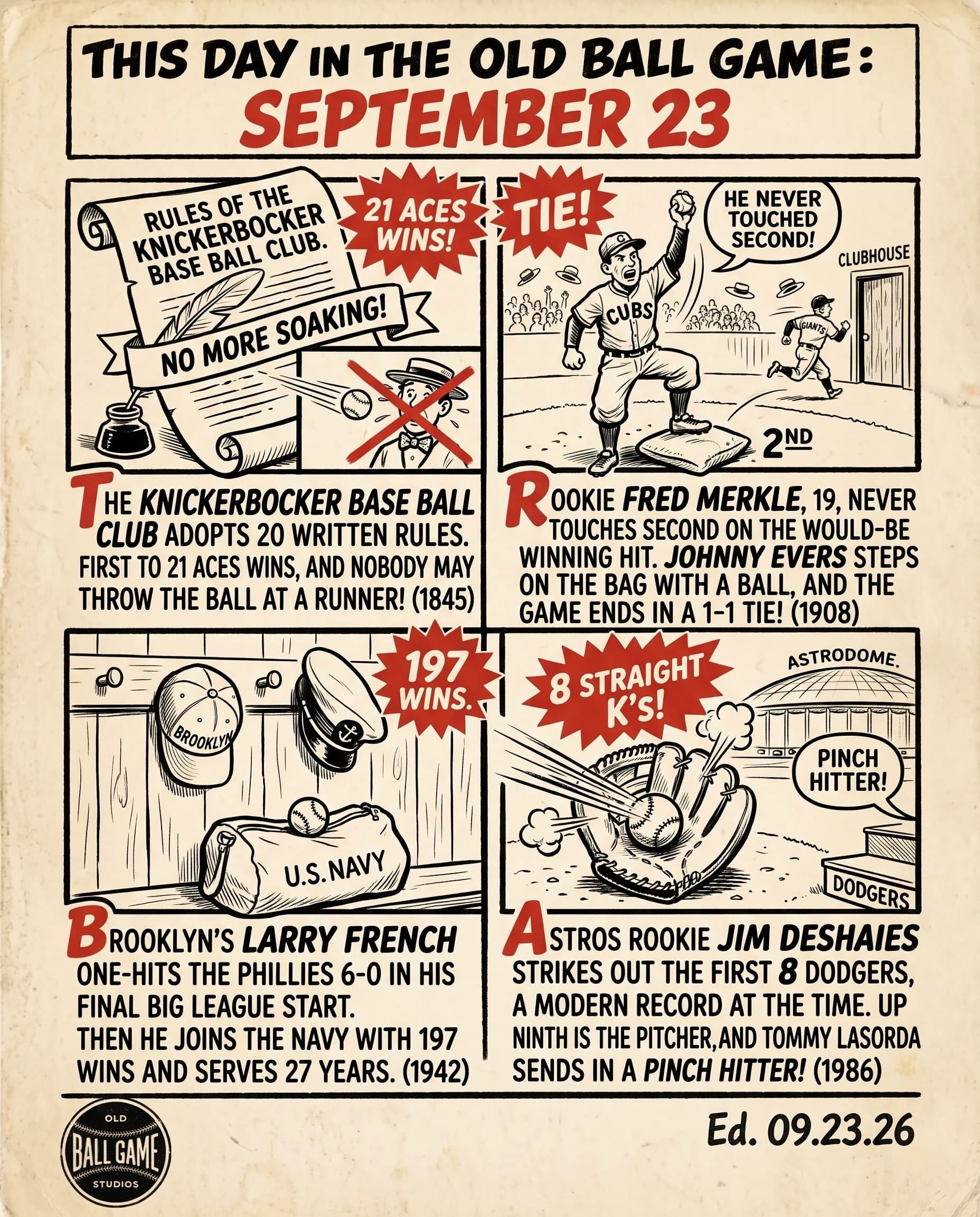 This Day in the Old Ball Game comic strip for September 23: four panels depicting the Knickerbocker Base Ball Club adopting its written rules in 1845; Fred Merkle failing to touch second base against the Cubs in 1908; Larry French one-hitting the Phillies in his final start before joining the Navy in 1942; and Jim Deshaies striking out the first eight Dodgers he faced in 1986.