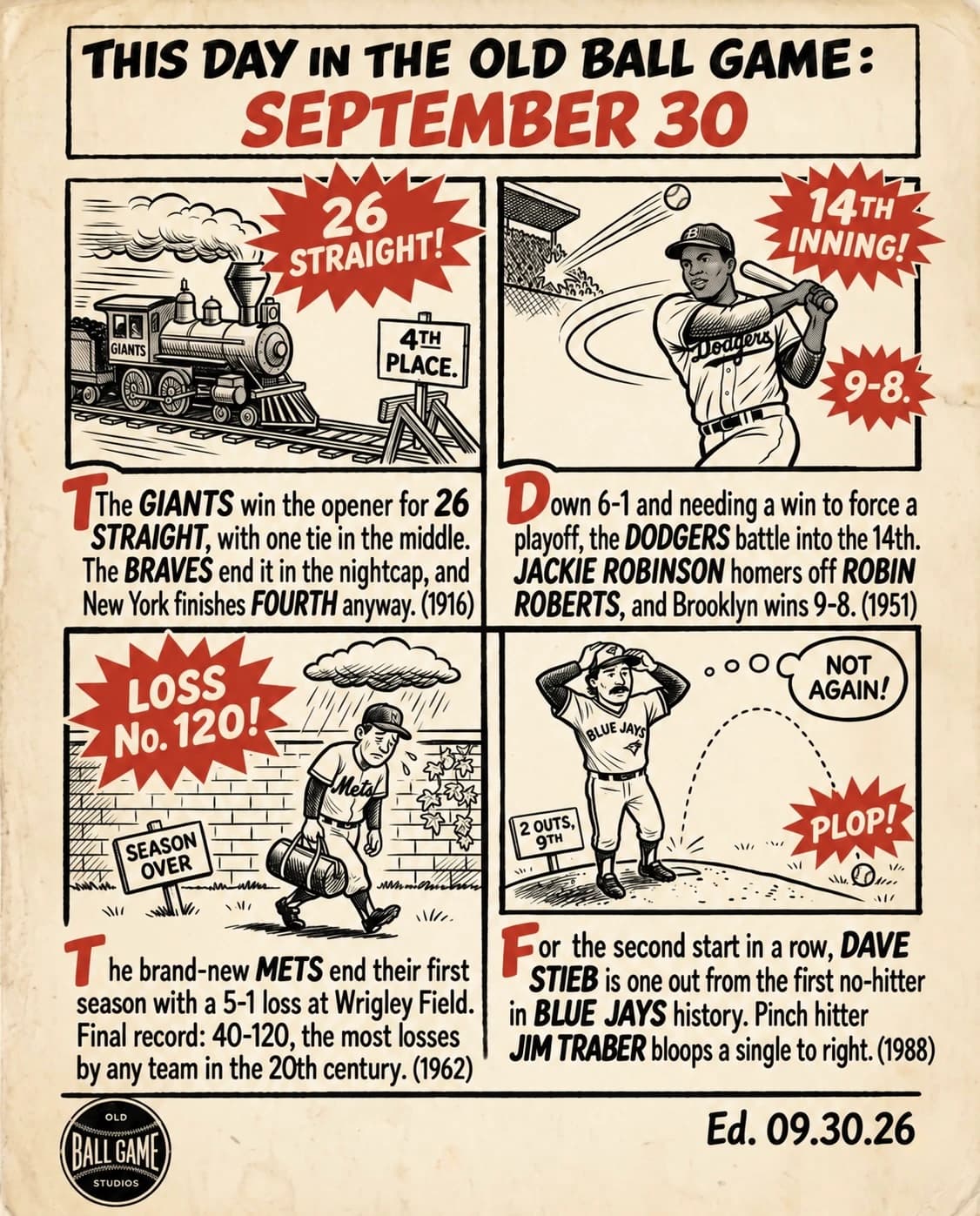 This Day in the Old Ball Game comic strip for September 30: four panels depicting the New York Giants' 26-game winning streak ending in 1916; Jackie Robinson's diving catch and 14th-inning home run keeping Brooklyn alive in 1951; the expansion Mets closing their 120-loss first season in 1962; and Dave Stieb losing a second straight no-hitter with two outs in the ninth in 1988.