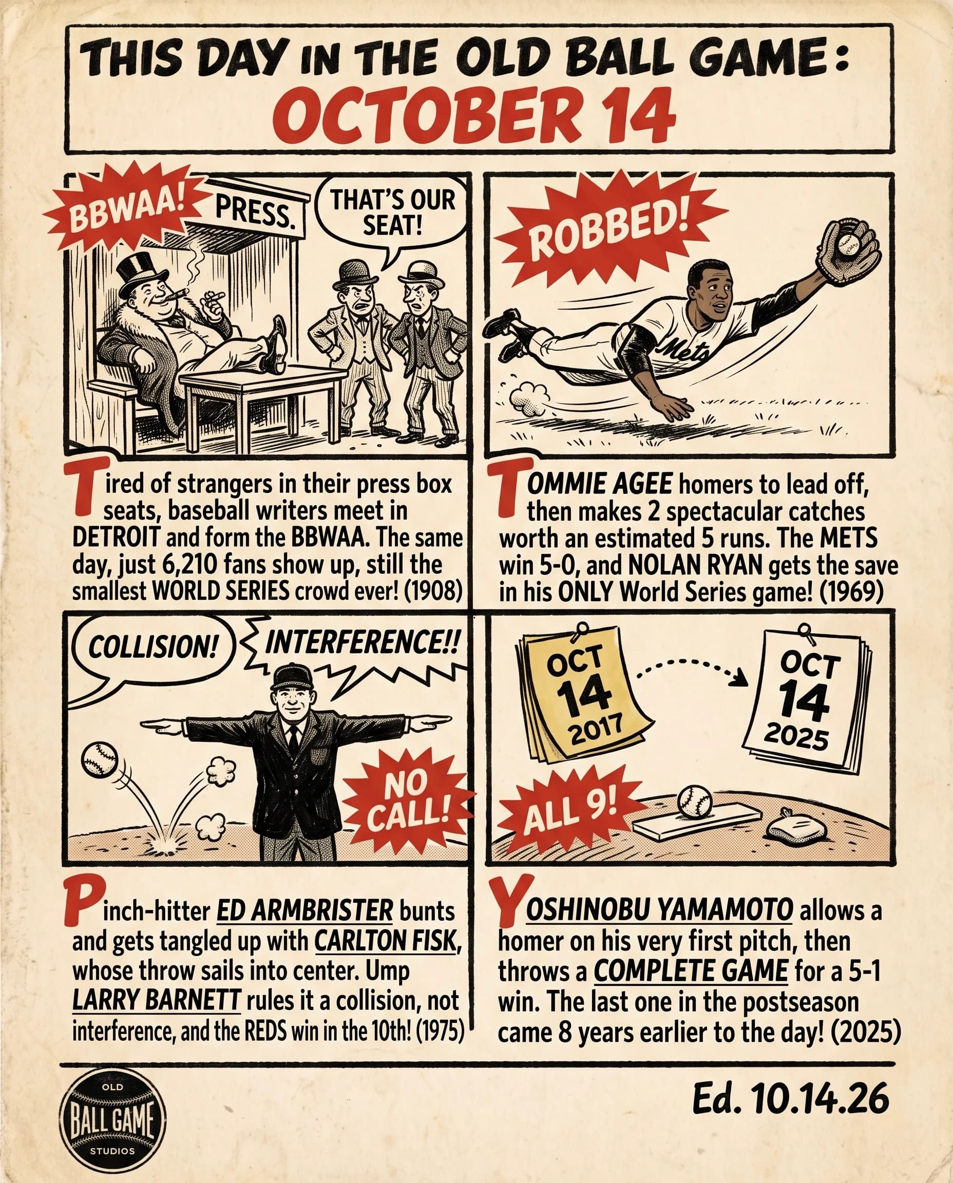 This Day in the Old Ball Game comic strip for October 14: four panels depicting baseball writers forming the BBWAA at Detroit's Pontchartrain Hotel during the 1908 World Series; Tommie Agee's leadoff homer and two run-saving catches for the Mets in Game 3 of the 1969 World Series; Ed Armbrister's bunt and collision with Carlton Fisk in Game 3 of the 1975 World Series; and Yoshinobu Yamamoto's complete game for the Dodgers in Game 2 of the 2025 NLCS.